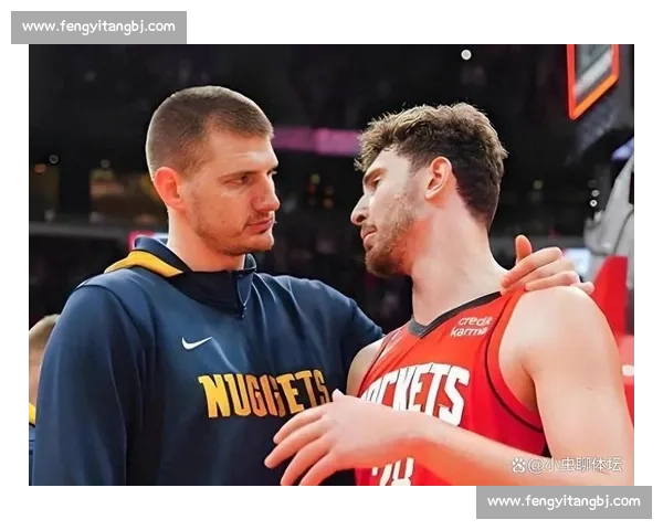 快船大战掘金巅峰对决乔治约基奇领衔上演西部焦点之战