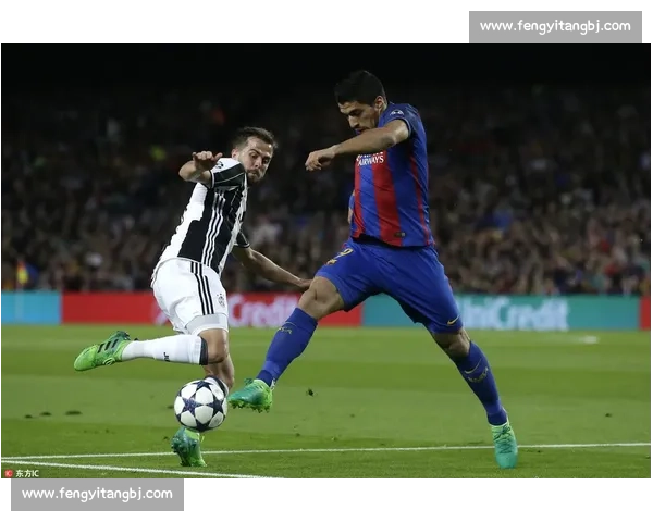 巴萨vs尤文猎直播全程聚焦豪门对决精彩瞬间深度解析前瞻